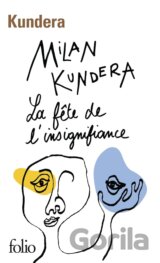 La fete de l'insignifiance
