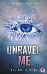 Unravel Me