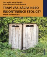 Trápí vás zácpa nebo inkontinence stolice?
