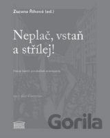Neplač, vstaň a střílej!