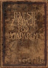 Pověsti z kraje pod Vladařem