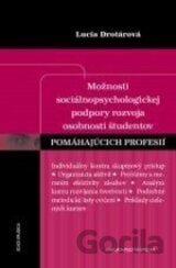 Možnosti sociálnopsychologickej podpory rozvoja osobnosti študentov pomáhajúcich profesií