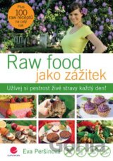 Raw food jako zážitek