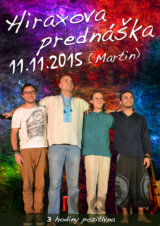 Hiraxova prednáška 11.11.2015 (Martin, 3 hodiny pozitívna)