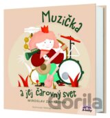 Muzička a jej čarovný svet