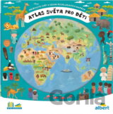 Atlas světa pro děti : objevujte svět v sedmi rozkládacích mapách