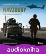 Navzdory: Příběh příslušníka speciálních sil AČR