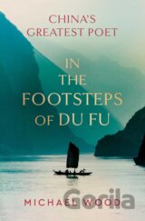 In the Footsteps of Du Fu