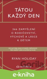 Tátou každý den