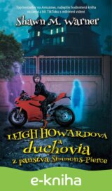Leigh Howardová a duchovia z panstva Simmons-Pierce