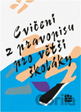 Cvičení z pravopisu pro větší školáky