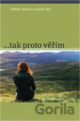 --tak proto věřím