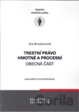Trestní právo hmotné a procesní – obecná část