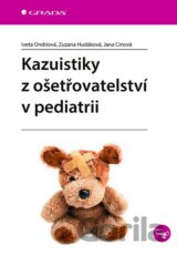 Kazuistiky z ošetřovatelství v pediatrii