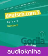 Deutsch.com 3: Audio-CDs zum Kursbuch