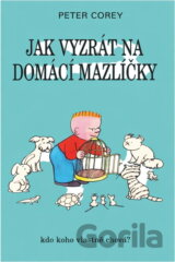 Jak vyzrát na domácí mazlíčky