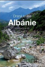 Drsná krása Albánie a příběhy z Černé Hory