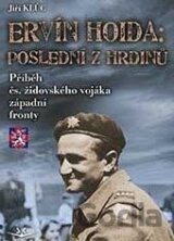 Ervín Hoida: poslední z hrdinů
