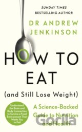 How to Eat (And Still Lose Weight)