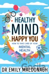 Healthy Mind, Happy You