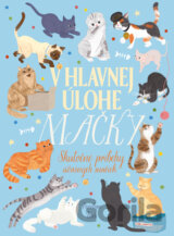 V hlavnej úlohe mačky