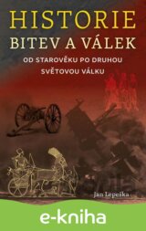 Historie bitev a válek od starověku po druhou světovou válku