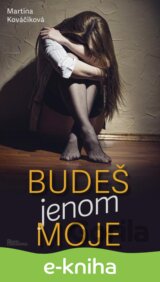 Budeš jenom moje