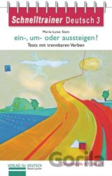 Schnelltrainer Deutsch: ein-, um- oder aussteigen? A1-B1