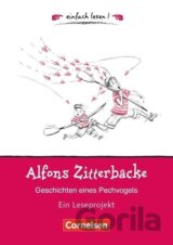 Alfons Zitterbacke. Geschichten eines Pechvogels
