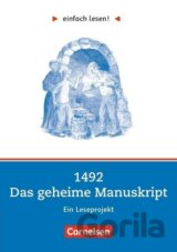 einfach lesen! Niveau 2. 1492 - Das geheime Manuskript. Arbeitsbuch mir Lösungen
