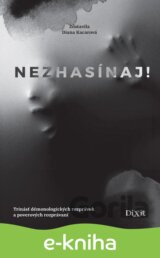 Nezhasínaj!