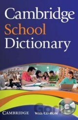 Cambridge School Dictionary: PB with CD-ROM for Win and Mac