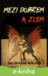 Mezi dobrem a zlem