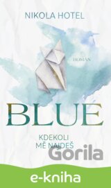 Blue: Kdekoli mě najdeš
