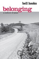 Belonging: A Culture of Place