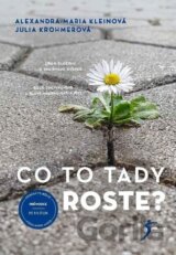 Co to tady roste?