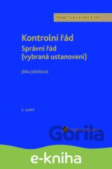Kontrolní řád. Správní řád (vybraná ustanovení). Praktický komentář. 2. vydání
