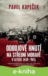 Odbojové hnutí na střední Moravě v letech 1939 - 1945
