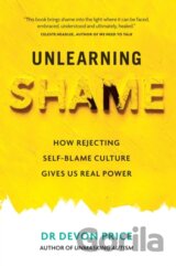 Unlearning Shame