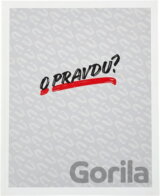 O pravdu?