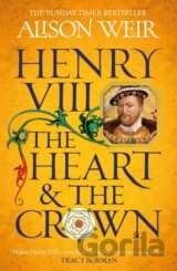 Henry VIII: The Heart and the Crown