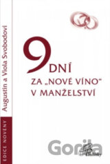 9 dní za „nové víno“ v manželství