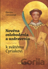 Novéna oslobodenia a uzdravenia k svätému Cyriakovi