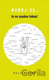 Neboj se… to se snadno řekne!
