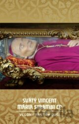 Svätý Vincent Mária Strambi – Vľúdny pastier duší
