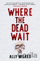 Where the Dead Wait