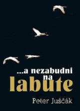 ...a nezabudni na labute