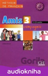 Amis et compagnie 3: CD audio pour la classe (3)