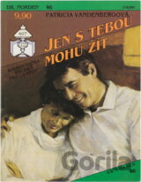 Jen s tebou mohu žít