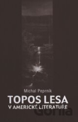 Topos lesa v americké literatuře